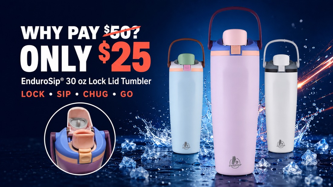 Why Pay $50? Meet the EnduroSip® 30 oz Lock Lid Tumbler for Just $25