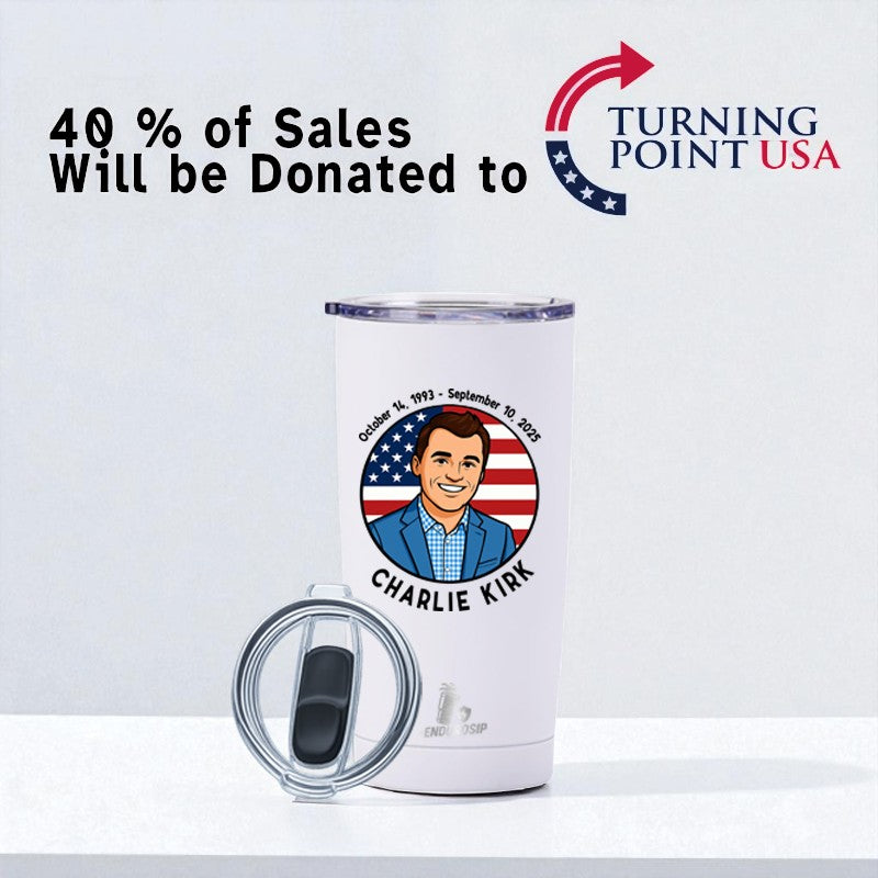 Charlie Kirk Memorial 20 oz Tumbler – Limited Time Edition | EnduroSip™ | 40% Donated to Turning Point USA